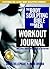The Body Sculpting Bible for Men Workout Journal: The Ultimate Men's Body Sculpting and Bodybuilding Guide Featuring the Best Weight Training Workouts ... Plans Guaranteed to Gain Muscle & Burn Fat