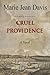 Cruel Providence: Living on The Edge (Jewel Seymour Mystery Saga)