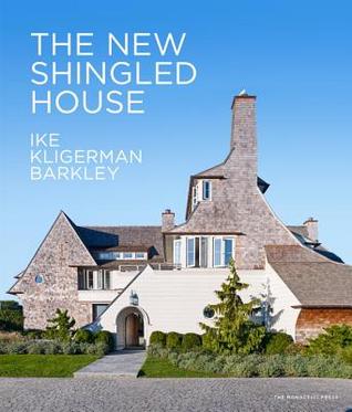 The New Shingled House: Ike Kligerman Barkley (Hardcover)