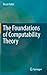 The Foundations of Computability Theory by Borut Robic The Foundations of Computability Theory by Borut Robic
