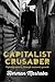 Capitalist Crusader: Fighti...