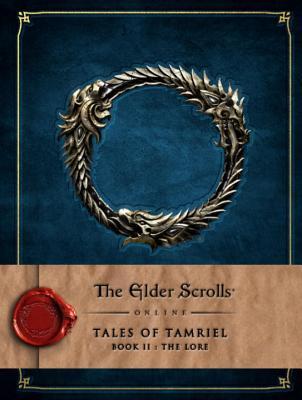Tales of Tamriel - Book II: The Lore (The Elder Scrolls Online #2)