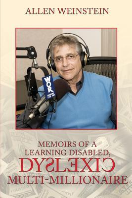 Memoirs of a Learning Disabled, Dyslexic Millionaire
