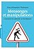 Mensonges et manipulation (Poche-Psychologie) (French Edition)