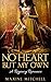 No Heart But My Own: A Rege...