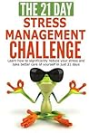 The 21-Day Stress...