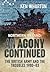 An Agony Continued: The British Army and the Troubles 1980–83