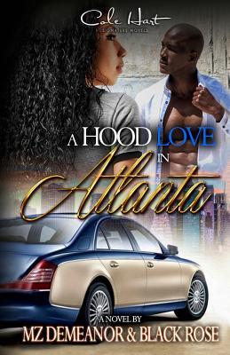 A Hood Love In Atlanta (Cole Hart Signature)