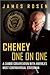 Cheney One on One: A Candid...