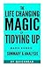 The Life-Changing Magic of Tidying Up: The Japanese Art of Decluttering and Organizing: Summary and Analysis