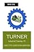 Turner Industrial Training - Iti: Objective Question Answers