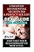 Sex Guide For Couples: Uncover 40 Essential Secrets To A Perfect Sex Life And Take Your Relationship To New Level: (How To Have Better Sex, Sex ... ... the Secrets to a Better Sex, couples help)