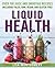 Liquid Health: Over 100 Jui...