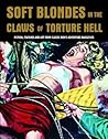 Soft Blondes In The Claws Of Torture Hell by Pep Pentangeli