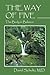 The Way of Five: The Body i...
