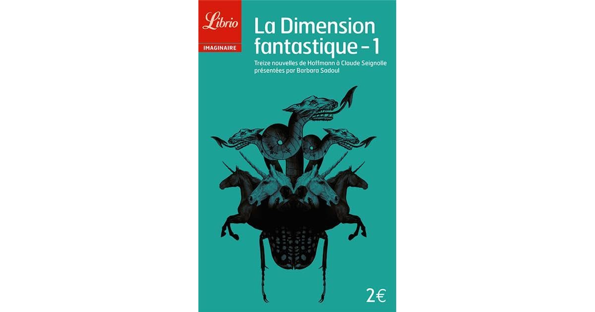 La Dimension Fantastique Résumé Des 13 Nouvelles