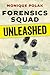 Forensics Squad Unleashed