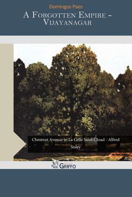 A Forgotten Empire - Vijayanagar