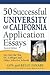 50 Successful University of California Application Essays: Get into the Top UC Colleges and Other Selective Schools