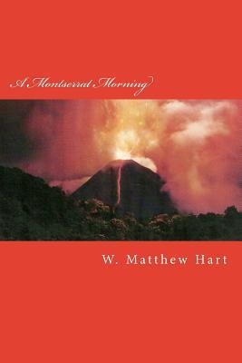 A Montserrat Morning (Alan Hast Mystery)