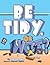Be Tidy, Or Not? (Zoom Boom Book)
