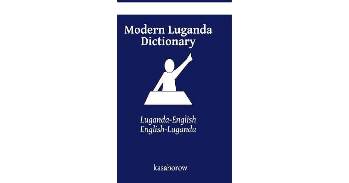 Modern Luganda Dictionary LugandaEnglish, EnglishLuganda by
