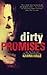 Dirty Promises (Dirty Angels Trilogy)
