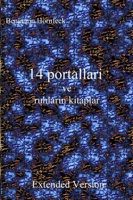 14 Portallari Ve Ruhlarin Kitaplar Extended Version (Paperback)