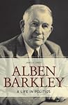 Alben Barkley: A ...
