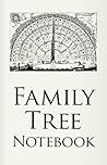 Family Tree Notebook Family Tree Notebook