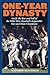 One-Year Dynasty: Inside the Rise and Fall of the 1986 Mets, Baseball's Impossible One-and-Done Champions