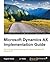 Microsoft Dynamics AX Imple...