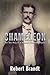 Chameleon: The True Story of an Impostor's Remarkable Odyssey