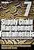 Supply Chain Management Fundamentals 7: Integrating Purchasing, Operations & Logistics: Module Seven (Supply Chain Management Fundamentals: Integrating Purchasing, Operations & Logistics)