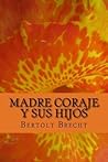 Madre Coraje y su...