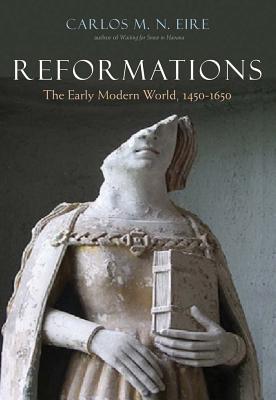 Reformations: The Early Modern World, 1450-1650 (Hardcover)