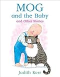 Mog and the Baby and Other Stories