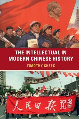 The Intellectual in Modern Chinese History (Hardcover)