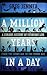 A Million Years in a Day: A...
