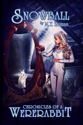 Snowball (Chronicles of a Wererabbit, #1)