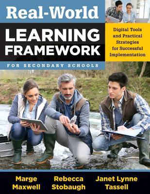 Real-world Learning Framework for Secondary Schools: Digital Tools and Practical Strategies for Successful Implementation - bring about deeper and self-directed learning in students