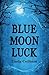 Blue Moon Luck