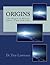 Origins: The Origin of Matter, Space, Time, and Life.