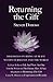 Returning The Gift: Dialogues On Being At Peace Within Ourselves And The World: with Eckhart Tolle, Adyashanti, Timothy Wilson and Laura Waters Hinson