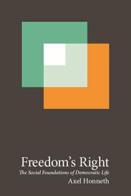 Freedom's Right: The Social Foundations of Democratic Life (Kindle Edition)