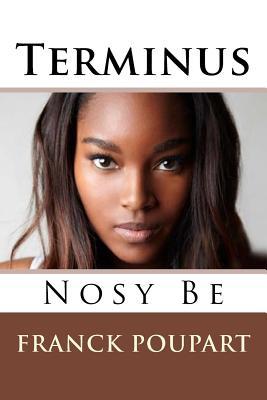 Terminus Nosy Be (French Edition)