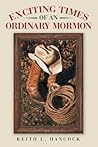 Exciting Times of an Ordinary Mormon Exciting Times of an Ordinary Mormon