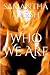 Who We Are