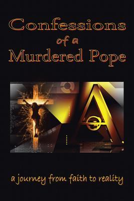 Confessions of a Murdered Pope: Testament of John Paul I (Paperback)