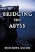 Bridging the Abyss